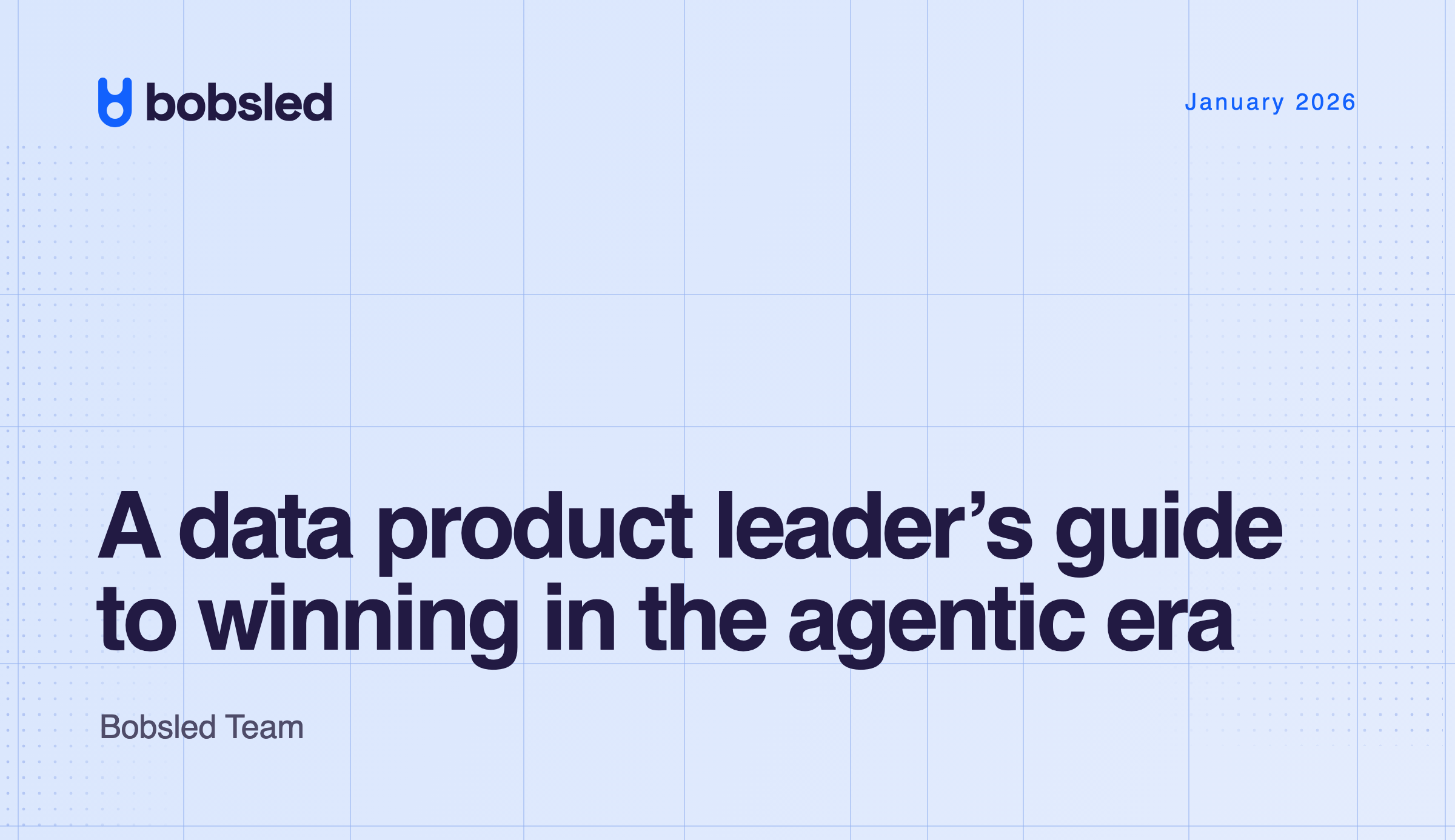 A data product leader’s guide to winning in the agentic era