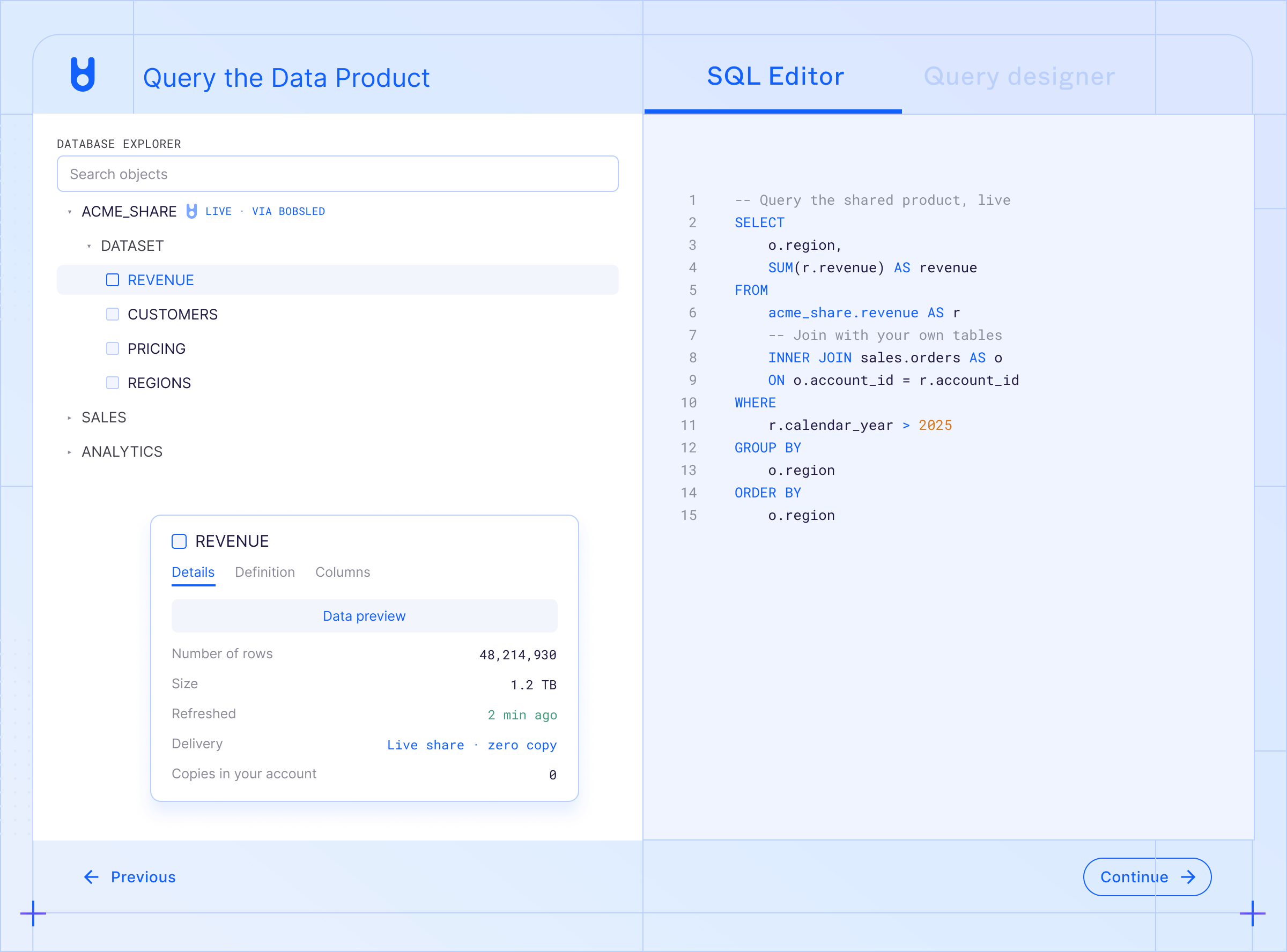 Database explorer with a live shared data product next to a SQL editor querying it